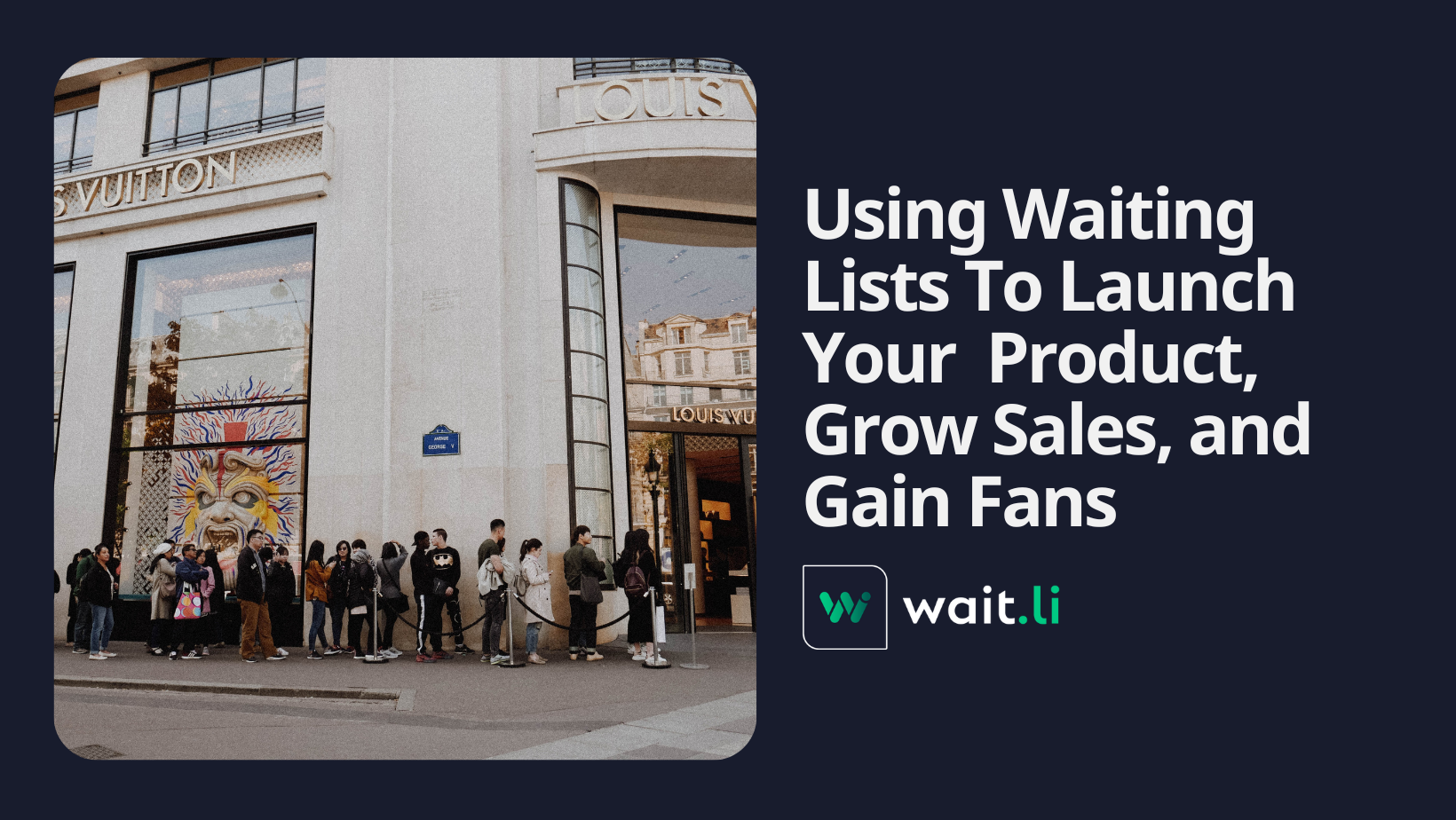 How to sell out your next launch by using a waitlist